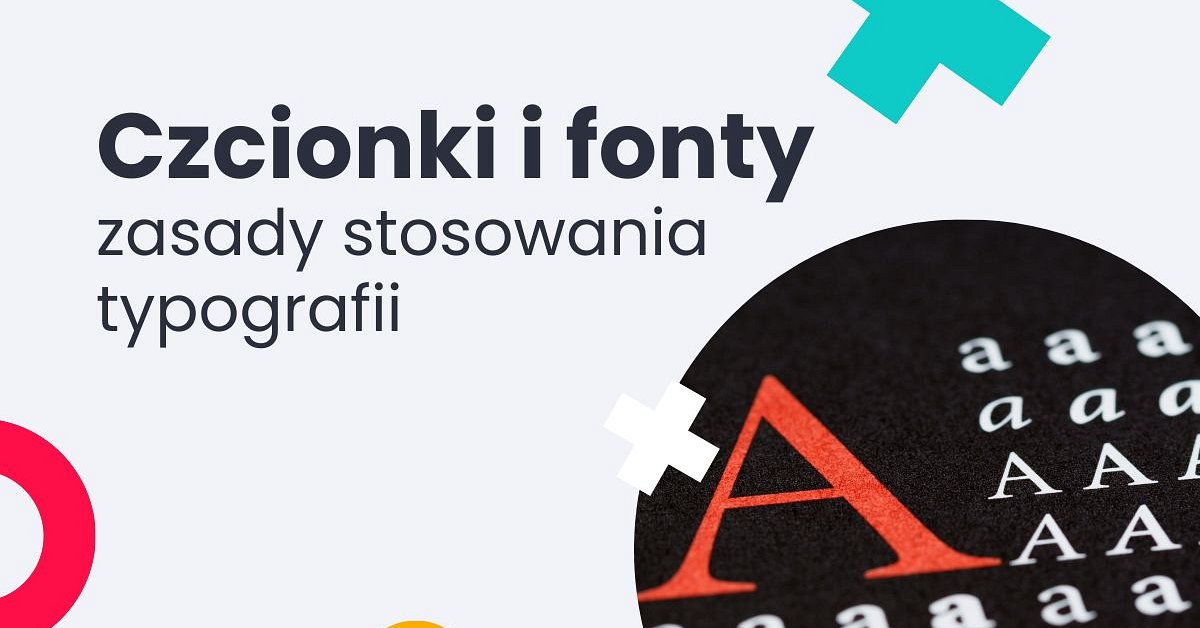 Czcionki I Fonty – Podstawy Typografii W Internecie