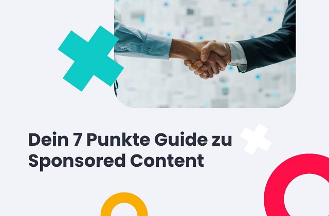 Dein 7 Punkte Guide zu Sponsored Content