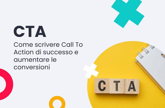 CTA - Come scrivere Call To Action di successo e aumentare le conversioni