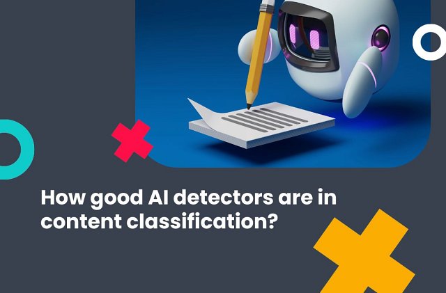 How good AI detectors are in content classification?