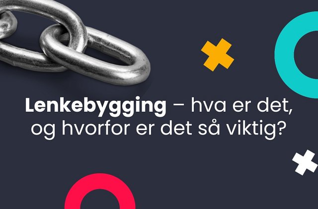 Hva er lenkebygging?