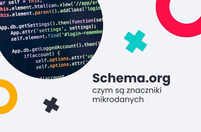 Schema.org – jak znaczniki mikrodanych wpływają na pozycję w google