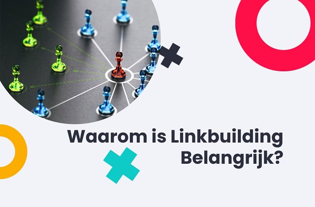 Waarom is linkbuilding essentieel voor SEO?