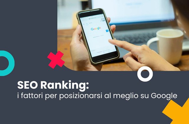 SEO Ranking: i fattori per posizionarsi al meglio su Google nel 2024