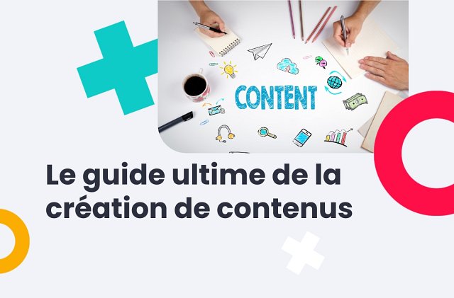 Qu’est-ce que la création de contenu ?