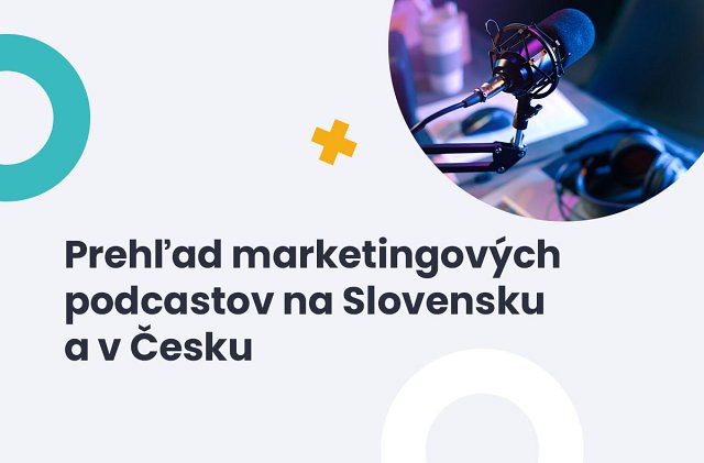 Prehľad marketingových podcastov na Slovensku a v Česku