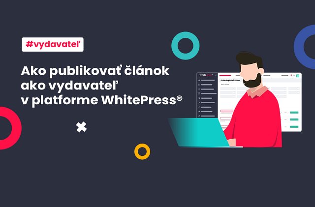 Ako publikovať článok ako vydavateľ v platforme WhitePress®