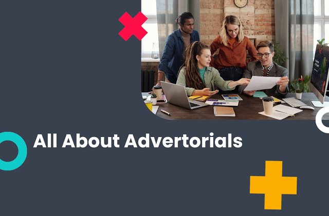 What Are Advertorials?