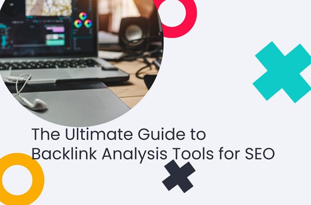 What are backlink analysis tools?