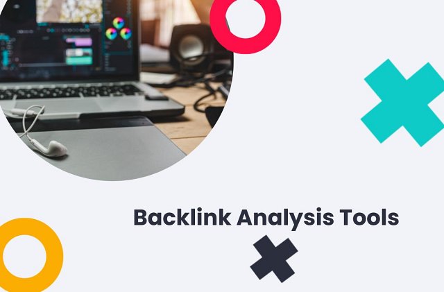 What are backlink analysis tools?