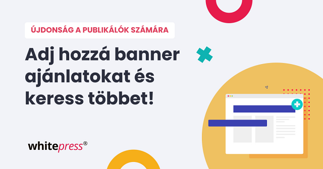 Banner ajánlatok a publikálók számára