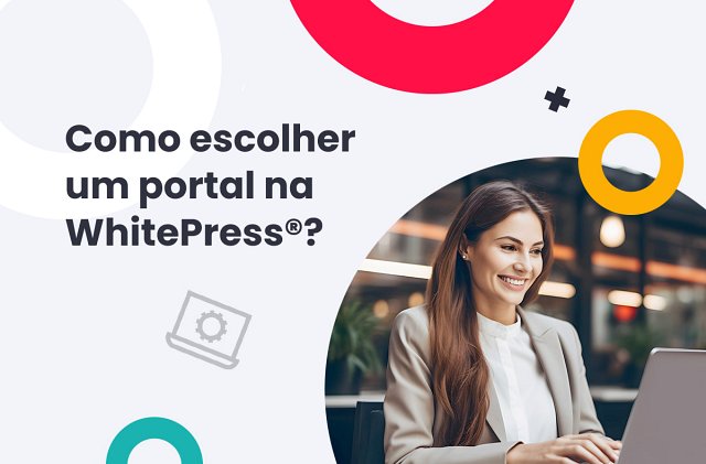 Como escolher um portal na WhitePress® e atingir seus objetivos