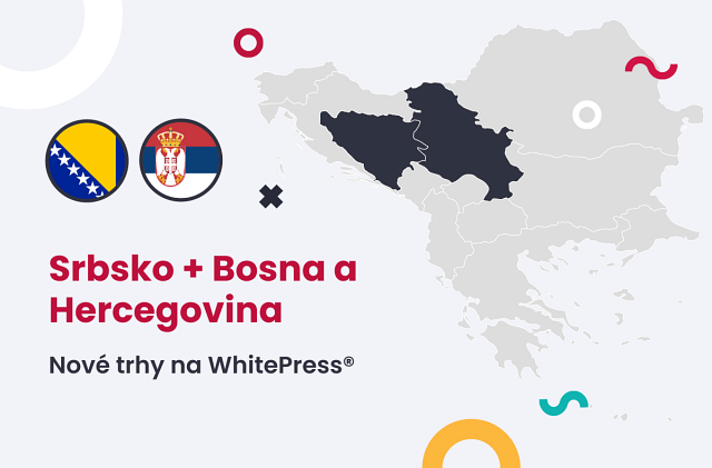 WhitePress® expanduje: Bosna a Hercegovina a Srbsko.