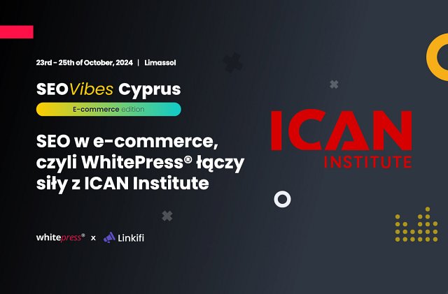 WhitePress® łączy siły z ICAN Institute