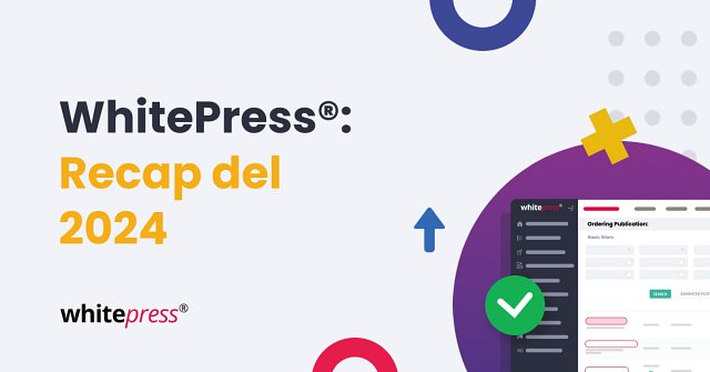 WhitePress®: Recap del 2024